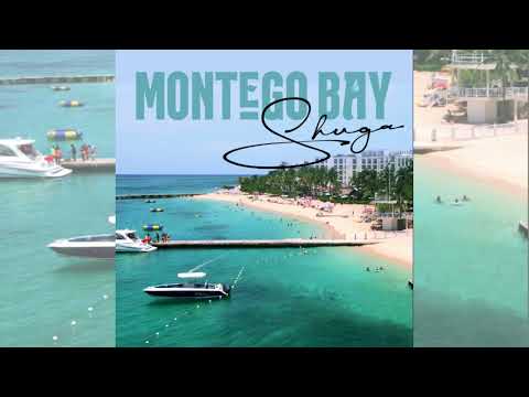 Shuga - Montego Bay | Official Audio