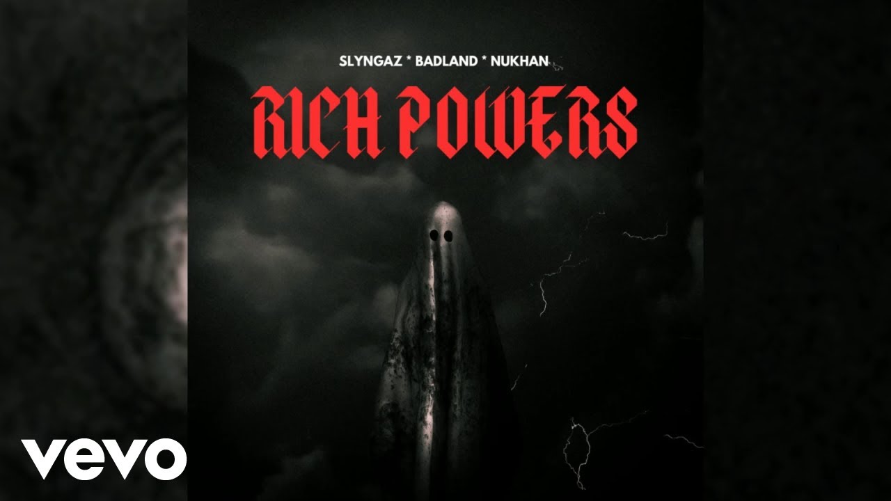Slyngaz, Badland, Nukhan - Rich Powers (Official Audio)