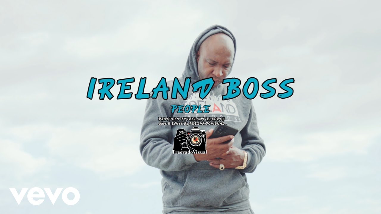 Ireland Boss - People | Official Music Video