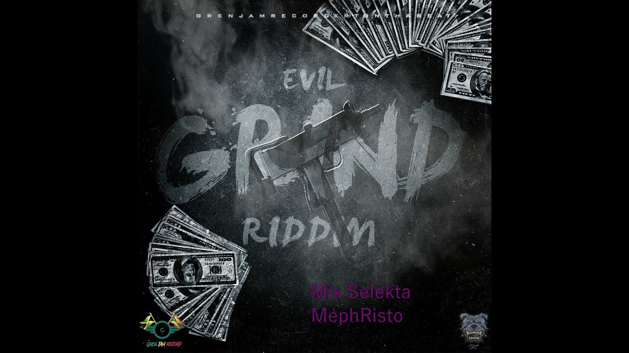 Evil Grind Riddim Mix Skt MéphRisto