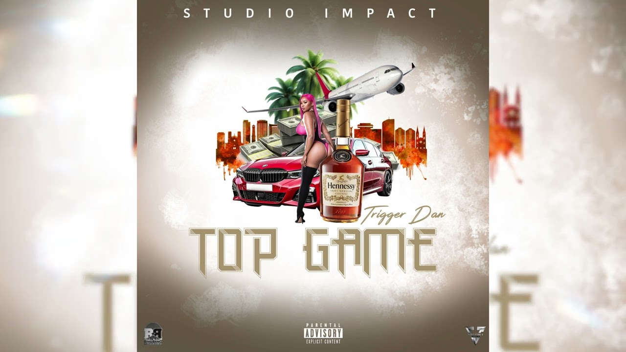 Trigger Dan - Top Game {Top Game Riddim}