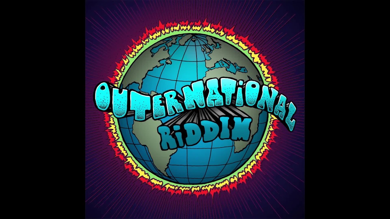 Outernational Riddim Medley | Oneness Records