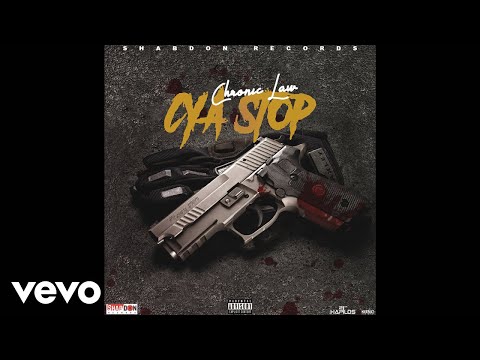 Chronic Law - Cya Stop Bad (Official Aduio)