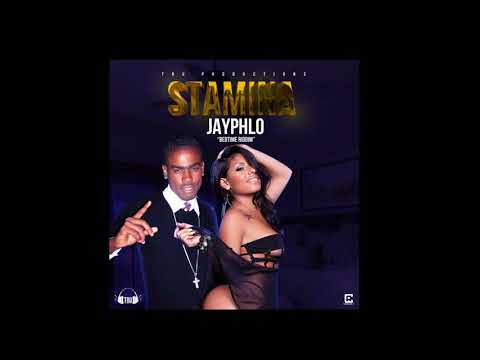 Jayphlo Stamina [bedtime riddim] [official audio]