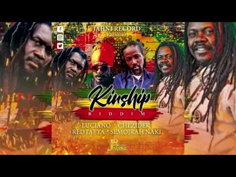 Kinship Riddim Mix (2022) Luciano,Chezidek,Redtafya,Semojrah Naki (Jahni Record)