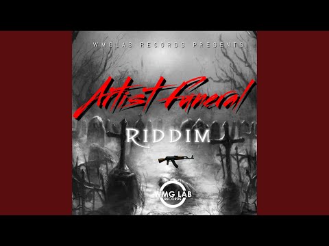 Artist Funeral Riddim (Instrumental)