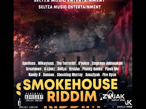 Smokehouse Riddim (Mix-Dec 2020) Seltza Music Ent