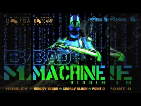 DJ X-Jam - Bad Machine Riddim Mix 2016 {Billionaire Bootcamp Records}