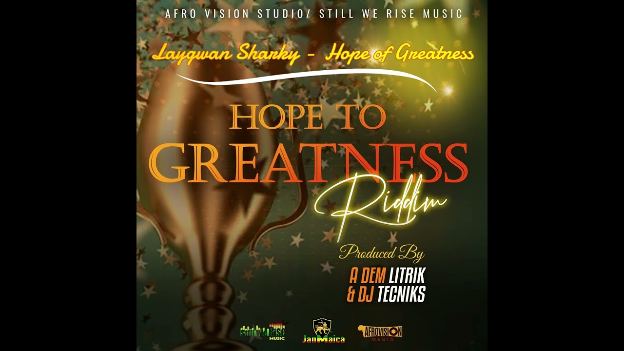 Laygwan Sharky - Hope of Greatness (Official Audio)