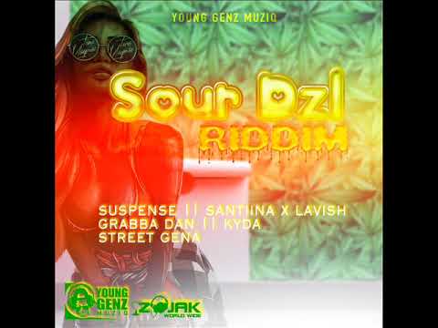 Sour Dzl Riddim (Official Mix) Feat. Kyda, Suspense, Grabba Da (October 2019)