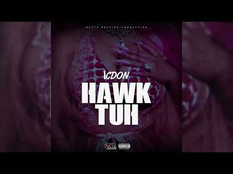 1CDon - Hawk Tuh (official audio)