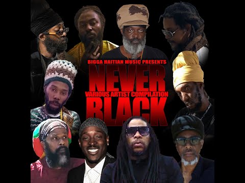 Never Black Riddim Various Artist