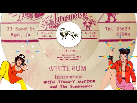 WHITE RUM / TOMMY MCCOOK AND THE SUPERSONICS