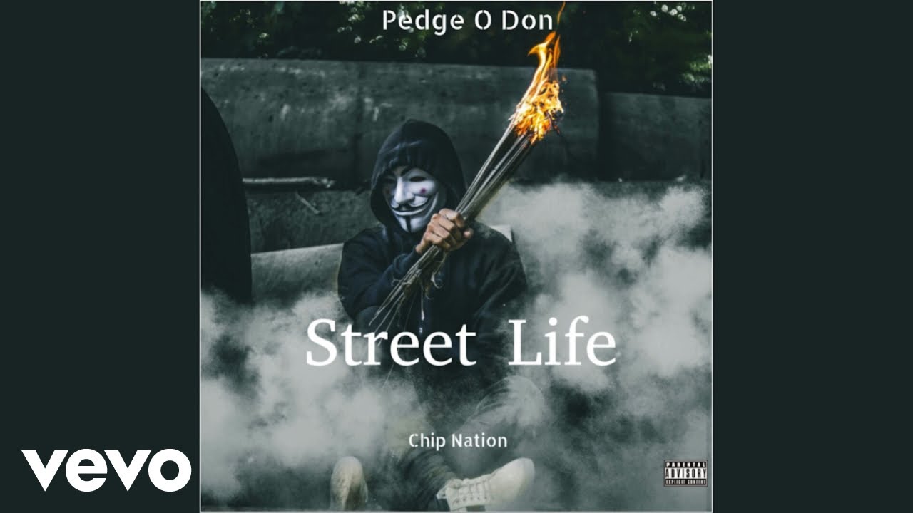 Pedge O Don, Chip Nation - Street Life (Oficial Audio)