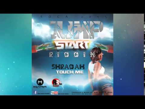 Shradah -  Touch Me [Jump Start Riddim] #2015Soca #BingBangStudioz @socaisyours @Shradah