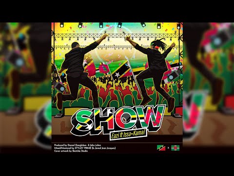 Eazi (Feat. Issa Kamal) - Show (Official Audio)