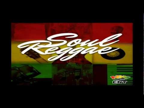Soul Reggae Riddim MIX[January 2013] - Nature's Way Entertainment