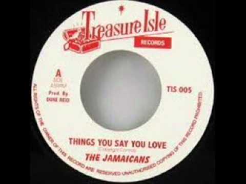 THE JAMAICANS - THINGS YOU SAY YOU LOVE.wmv