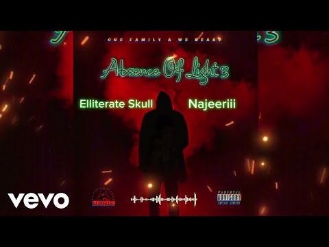 Najeeriii, One Family A We Heart - Elliterate Skull (Official Audio)