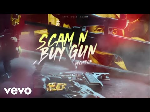 Michidon, Sips Boss - Scam N Buy Gun | Official Audio