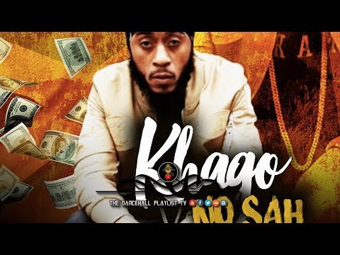 Khago - No Sah (Dancehall 2018)