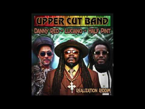 Realization Riddim - The Upper Cut Band ft. Luciano, Half Pint & Danny Red (Reality Shock 2016)