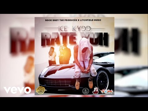 Ice Kydd - Rate Yuh (Official Audio)