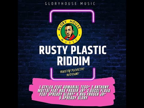 RUSTY PLASTIC RIDDIM – GLORYHOUSE MUSIC – MAY 2022 [REGGAE FULL PROMO MIX] - RIDDIM VOGUE