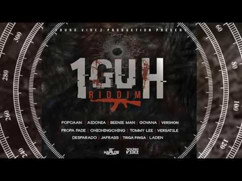 1 Guh Riddim Mix 🔊Popcaan,Tommy Lee,Vershon,Aidonia+more (Young Vibez Productions) Mix By Djeasy