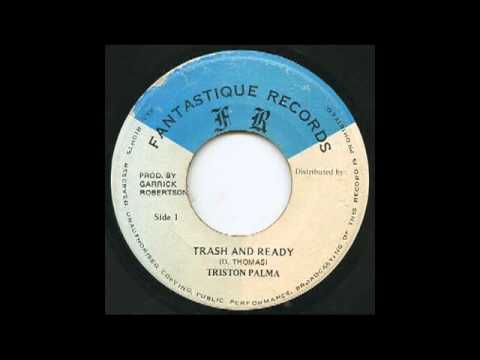 Triston Palma - Trash And Ready