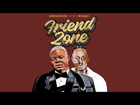 Harmonize & Ibraah - Friend Zone (Lyrics Audio)
