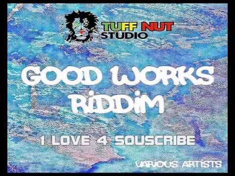 Good Works Riddim [Promo Mix] #Tuff Nut Studio July 2015 BY DJ O. ZION