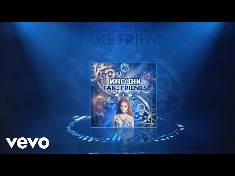 Marcy Chin - Fake Friends | Official Audio