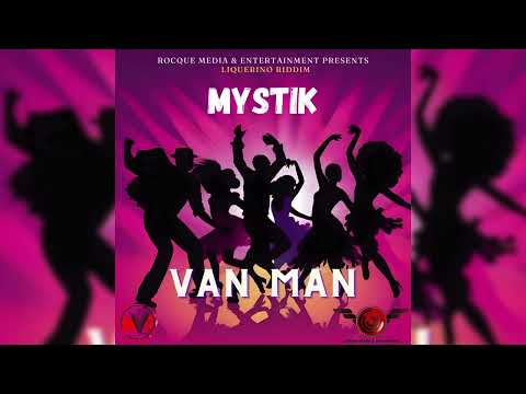 Mystik - Van Man (Liquerino Riddim) | Vincy Soca 2024