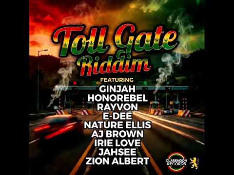 Toll Gate Riddim Mix (Full) Feat. Natrue Ellis, Ginjah, E-Dee, AJ Brown, Rayvon (September 2026)