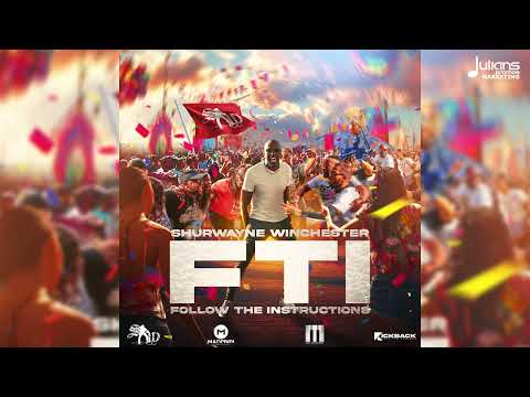 Shurwayne Winchester - F.T.I (Follow the Instructions)