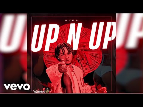 Kyda, Weekday - Up N Up (Official Audio)