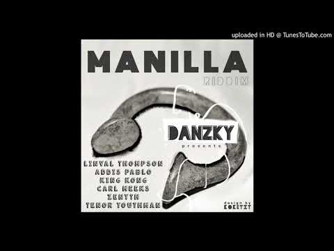 Manilla Riddim Mix (Full, Feb 2019) Feat. Addis Pablo, Carl Meeks, King Kong, Zenyth, Tenor Youthman