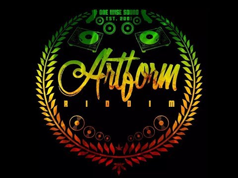 Mr. Bruckshut - "Artform Riddim (2017) Mix" (One Wise Sound)