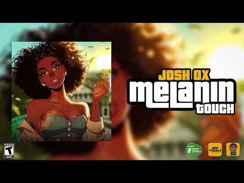 Josh Ox - Melanin Touch (Official Music Video)