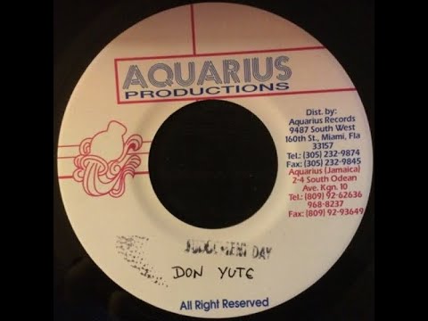 Don Yute - Judgment Day (Praise Ye Jah Riddim) (1998) {Aquarius Productions}