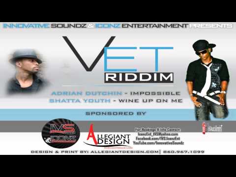 Adrian Dutchin - Impossible ( Vet Riddim )