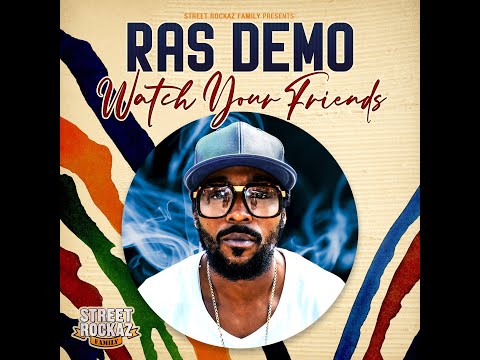 RAS DEMO - WATCH YOU FRIENDS (STREET ROCKAZ 2024)