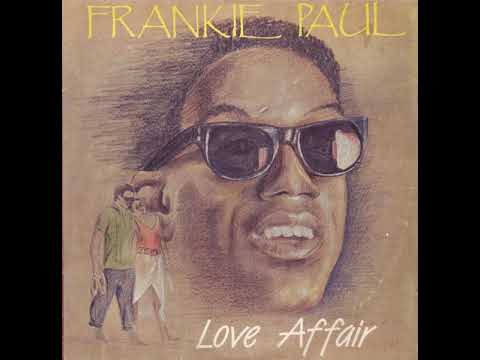 Frankie Paul - Love Affair [Techniques LP, 1987]