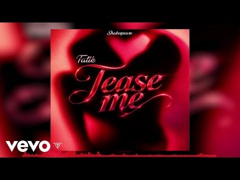 Tatik, Shakespeare - Tease me (Official Audio) | Mirror Mirror Riddim