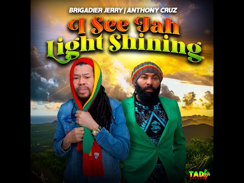 Brigadier Jerry x Anthony Cruz - I See Jah Light Shining (Official Visualizer)