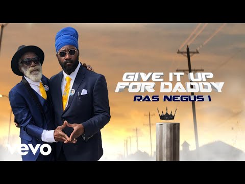 Ras Negus I - Give It Up For Daddy (Official Audio)