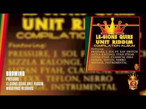 Le-gions Quire Unit Riddim ft Pressure buss pipe Badmind