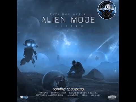 Alien Mode Riddim (Mix-Apr 2020) Papi Don Muziq