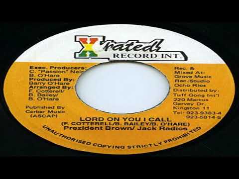 Prezident Brown & Jack Radics - Lord On You I Call